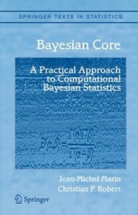 Enlarge image Cover: Bayesian Core: A Practical Approach to Computational Bayesian Statistics - Springer