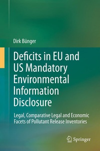 Abbildung von: Deficits in EU and US Mandatory Environmental Information Disclosure - Springer