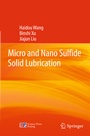 Cover: Micro and Nano Sulfide Solid Lubrication - Springer