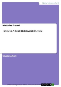 Abbildung von: Einstein, Albert: Relativitätstheorie - GRIN Verlag