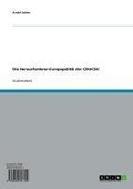 Cover: Die Herausforderer-Europapolitik der CDU/CSU - GRIN Verlag