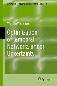 Enlarge image Cover: Optimization of Temporal Networks under Uncertainty - Springer