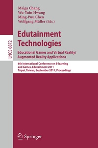 Enlarge image Cover: Edutainment Technologies. Educational Games and Virtual Reality/Augmented Reality Applications - Springer
