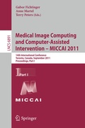 Cover: Medical Image Computing and Computer-Assisted Intervention - MICCAI 2011 - Springer