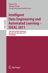 Enlarge image Cover: Intelligent Data Engineering and Automated Learning -- IDEAL 2011 - Springer