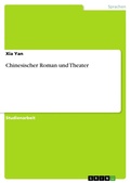 Cover: Chinesischer Roman und Theater - GRIN Verlag