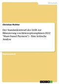 Cover: Der Standardentwurf des IASB zur Bilanzierung von Aktienoptionspl&auml;nen (ED2 "Share-based Payment") - Eine kritische Analyse - GRIN Verlag