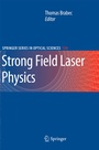 Cover: Strong Field Laser Physics - Springer