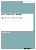 Cover: Sprachentwicklungsst&ouml;rungen - GRIN Verlag