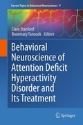 Cover: Behavioral Neuroscience of Attention Deficit Hyperactivity Disorder and Its Treatment - Springer