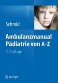Cover: Ambulanzmanual P&auml;diatrie von A-Z - Springer