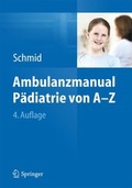 Cover: Ambulanzmanual P&auml;diatrie von A-Z - Springer