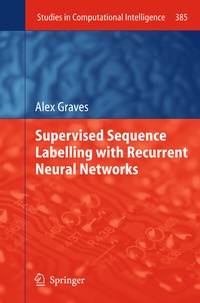 Enlarge image Cover: Supervised Sequence Labelling with Recurrent Neural Networks - Springer