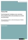 Cover: Psychologische Verfahren der externen Personalauswahl in Deutschland aus Sicht der Bewerber - GRIN Verlag