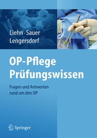 Abbildung von: OP-Pflege Prüfungswissen - Springer