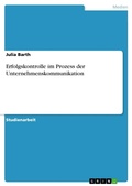 Cover: Erfolgskontrolle im Prozess der Unternehmenskommunikation - GRIN Verlag