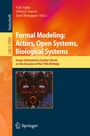 Cover: Formal Modeling: Actors; Open Systems, Biological Systems - Springer