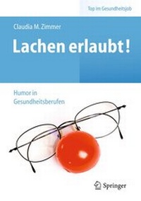 Abbildung von: Lachen erlaubt! - Humor in Gesundheitsberufen - Springer