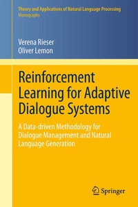 Enlarge image Cover: Reinforcement Learning for Adaptive Dialogue Systems - Springer