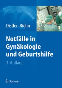 Abbildung von: Notfälle in Gynäkologie und Geburtshilfe - Springer