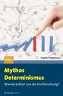 Cover: Mythos Determinismus - Springer