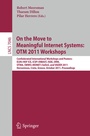 Cover: On the Move to Meaningful Internet Systems: OTM 2011 Workshops - Springer