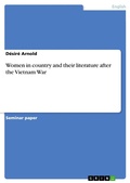 Cover: Women in country and their literature after the Vietnam War - GRIN Verlag