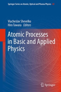 Enlarge image Cover: Atomic Processes in Basic and Applied Physics - Springer