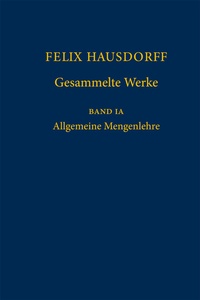 Abbildung von: Felix Hausdorff - Gesammelte Werke Band IA - Springer