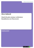 Cover: Durch Ixodes ricinus verbreitete Krankheiten in &Ouml;sterreich - GRIN Verlag