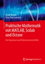 Cover: Praktische Mathematik mit MATLAB, Scilab und Octave - Springer Spektrum