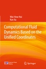 Cover: Computational Fluid Dynamics Based on the Unified Coordinates - Springer