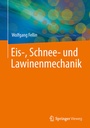 Bild: Einführung in Eis-, Schnee- und Lawinenmechanik - Springer Vieweg