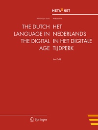Enlarge image Cover: The Dutch Language in the Digital Age - Springer