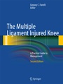 Cover: The Multiple Ligament Injured Knee - Springer