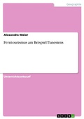 Cover: Ferntourismus am Beispiel Tunesiens - GRIN Verlag