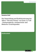 Cover: Die Entwicklung und Perfektionierung der Alben "Theodor Pussel" von Franc Le Gall - Dramaturgische, zeichnerische und filmische Gesichtspunkte - GRIN Verlag