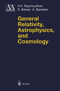 Enlarge image Cover: General Relativity, Astrophysics, and Cosmology - Springer