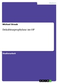 Cover: Dekubitusprophylaxe im OP - GRIN Verlag