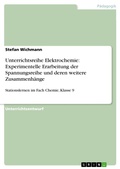 Cover: Unterrichtsreihe Elektrochemie: Experimentelle Erarbeitung der Spannungsreihe und deren weitere Zusammenh&auml;nge - GRIN Verlag