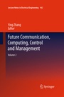 Cover: Future Communication, Computing, Control and Management - Springer