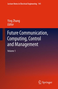 Enlarge image Cover: Future Communication, Computing, Control and Management - Springer