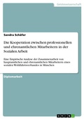 Cover: Die Kooperation zwischen professionellen und ehrenamtlichen Mitarbeitern in der Sozialen Arbeit - GRIN Verlag