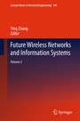 Cover: Future Wireless Networks and Information Systems - Springer