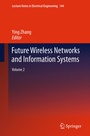 Cover: Future Wireless Networks and Information Systems - Springer