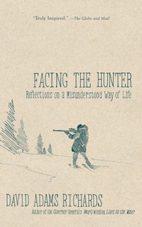 Enlarge image Cover: Facing the Hunter - Doubleday Canada