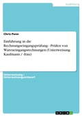 Cover: Einf&uuml;hrung in die Rechnungseingangspr&uuml;fung - Pr&uuml;fen von Wareneingangsrechnungen (Unterweisung Kaufmann / -frau) - GRIN Verlag