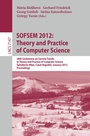 Cover: SOFSEM 2012: Theory and Practice of Computer Science - Springer