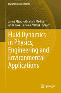 Enlarge image Cover: Fluid Dynamics in Physics, Engineering and Environmental Applications - Springer