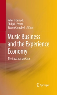 Abbildung von: Music Business and the Experience Economy - Springer
